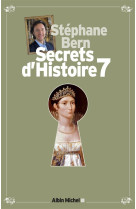 SECRETS D-HISTOIRE 7 EDITION LIMITEE - BERN STEPHANE - Albin Michel