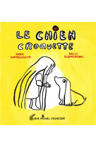 CHIEN CROQUETTE - DARRIEUSSECQ MARIE - Albin Michel-Jeunesse