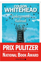 UNDERGROUND RAILROAD - WHITEHEAD COLSON - ALBIN MICHEL