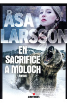 EN SACRIFICE A  MOLOCH - LARSSON ASA - ALBIN MICHEL