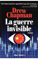 GUERRE INVISIBLE - CHAPMAN DREW - Albin Michel