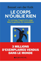 LE CORPS N-OUBLIE RIEN - VAN DER KOLK BASSEL - ALBIN MICHEL