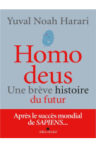 HOMO DEUS - HARARI YUVAL NOAH - ALBIN MICHEL