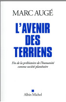 L-AVENIR DES TERRIENS - AUGE MARC - Albin Michel