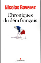 CHRONIQUES DU DENI FRANCAIS - BAVEREZ NICOLAS - Albin Michel