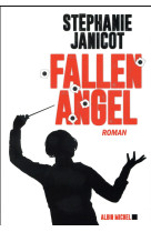 FALLEN ANGEL - JANICOT STEPHANIE - Albin Michel