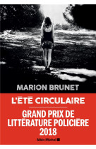 ETE CIRCULAIRE - BRUNET MARION - ALBIN MICHEL