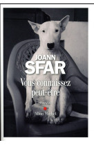 VOUS CONNAISSEZ PEUT-ETRE - SFAR JOANN - Albin Michel