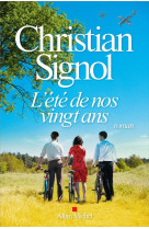 ETE DE NOS 20 ANS - SIGNOL CHRISTIAN - ALBIN MICHEL