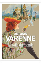 TOILE DU MONDE - VARENNE ANTONIN - ALBIN MICHEL