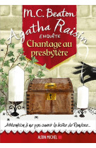 AGATHA RAISIN ENQUETE 13 - CHANTAGE AU PRESBYTERE - BEATON M. C. - ALBIN MICHEL