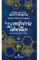 CONFRERIE DES ABEILLES - BANNWARTH/GOUGAUD - ALBIN MICHEL