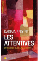 LES ATTENTIVES - BERGER KARIMA - ALBIN MICHEL