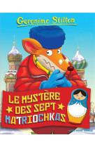 MYSTERE DES SEPT MATRIOCHKAS - STILTON GERONIMO - NC