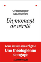 UN MOMENT DE VERITE - MARGRON ET CORDELIER - ALBIN MICHEL