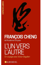 UN VERS L-AUTRE (L-)- EN VOYAGE AVEC VICTOR SEGALEN - CHENG FRANCOIS - NC