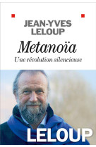 METANOIA, UNE REVOLUTION SILENCIEUSE - LELOUP JEAN-YVES - ALBIN MICHEL