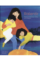 RALENTIR - DOMASSE-POTTIER - ALBIN MICHEL