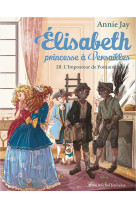 ELISABETH, PRINCESSE A VERSAILLES T20 L-IMPOSTEUR DE FONTAINEBLEAU - JAY/DELRIEU - ALBIN MICHEL