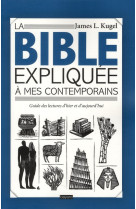 BIBLE EXPLIQUEE A MES CONTEMPORAINS (LA) - DAUZAT P-E. - BAYARD CULTURE