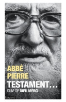 TESTAMENT DIEU MERCI POCHE -  Abbé Pierre - BAYARD ADULTE