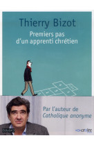 PREMIERS PAS D-UN APPRENTI CHRETIEN - BIZOT THIERRY - Bayard