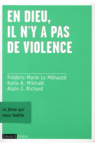 EN DIEU IL N-Y A PAS DE VIOLENCE - COLL. CH RISTUS - LE MEHAUTE F-M. - Bayard