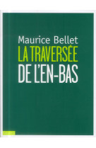 TRAVERSEE DE L-EN BAS NED - BELLET MAURICE - Bayard