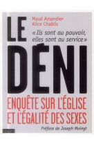 DENI - ENQUETE SUR L-EGLISE ET L-EGALITE DE S SEXES - AMANDIER/CHABLIS - Bayard