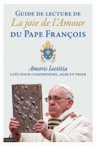 Guide de lecture de la joie de l-amour du pape francois
