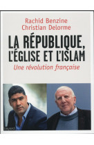 REPUBLIQUE L-EGLISE ET L-ISLAM - DELORME CHRISTIAN - Bayard