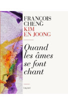 QUAND LES AMES SE FONT CHANT - CHENG FRANCOIS - Bayard