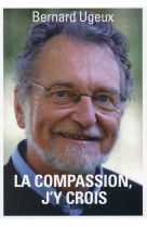 COMPASSION, J-Y CROIS - UGEUX BERNARD - Bayard