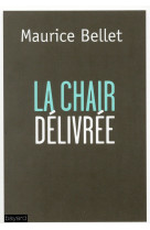 Chair delivree (la)