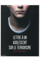 LETTRE A UN ADOLESCENT SUR LE TERRORISME - XXX - Bayard