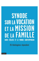 SYNODE SUR LA VOCATION ET LA MISSION DE LA FAMILLE - XXX - Bayard