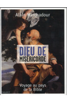 DIEU DE MISERICORDE - MARCHADOUR ALAIN - Bayard