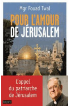 POUR L-AMOUR DE JERUSALEM - AFFEJEE MANUELLA - Bayard