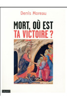 MORT OU EST TA VICTOIRE ? - MOREAU DENIS - Bayard