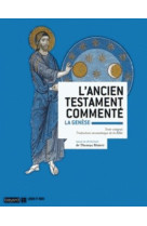 ANCIEN TESTAMENT COMMENTE - LA GENESE - ROMER THOMAS - Bayard