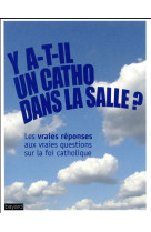 Y A-T-IL UN CATHO DANS LA SALLE ? - XXX - Bayard