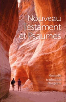 NOUVEAU TESTAMENT ET PSAUMES - XXX - Bayard