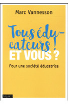 TOUS EDUCATEURS - VANNESSON MARC - Bayard