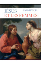 JESUS ET LES FEMMES - BIANCHI ENZO - BAYARD CULTURE