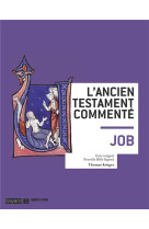 JOB / L-ANCIEN TESTAMENT COMMENTE - KRUGER THOMAS - BAYARD CULTURE