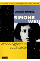 SIMONE WEIL AUTOBIOGRAPHIE SPIRITUELLE - WEIL SIMONE - BAYARD CULTURE