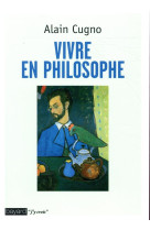 VIVRE EN PHILOSOPHE - XXX - BAYARD CULTURE