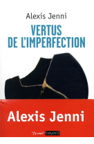 VERTUS DE L-IMPERFECTION - JENNI ALEXIS - BAYARD CULTURE