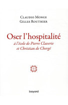 OSER L-HOSPITALITE - MONGE CLODIO - BAYARD CULTURE