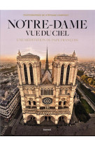 NOTRE-DAME VUE DU CIEL - XXX - BAYARD CULTURE